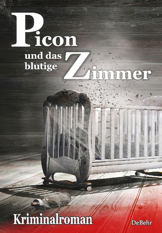 Picon und das blutige Zimmer